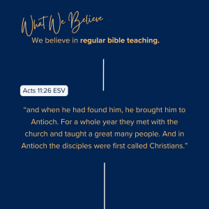 What We Believe at Riverside Christian Assembly: Acts 11:26 ESV “and when he had found him, he brought him to Antioch. For a whole year they met with the church and taught a great many people. And in Antioch the disciples were first called Christians.”
