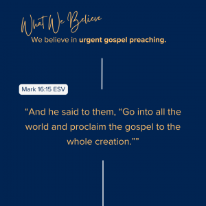 What We Believe at Riverside Christian Assembly: Mark 16:15 ESV “And he said to them, “Go into all the world and proclaim the gospel to the whole creation.””